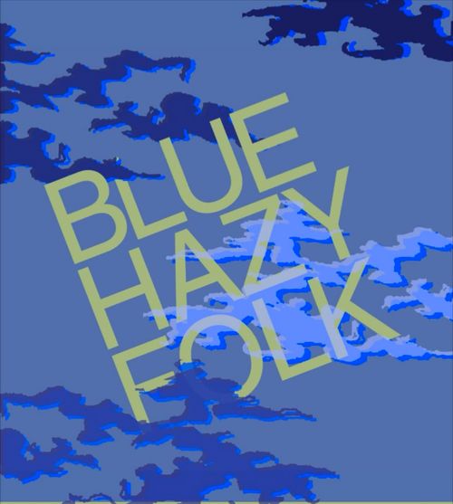 BLUE HAZY FOLK "Live Music / Concert"