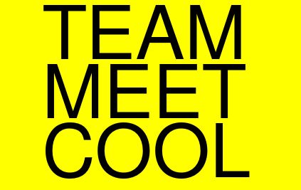 TEAM MEET COOL