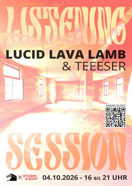 Poster of Listening-Session mit Lucid Lava Lamb & Teeeser [5 €]